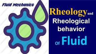 6Rheology and Rheological behavior Of Fluid [upl. by Creedon]