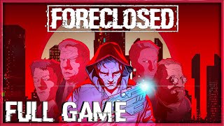 FORECLOSED Gameplay Walkthrough  Complete Full Game Guide  PC Nintendo Switch PS4 Xbox One Furo [upl. by Ule]