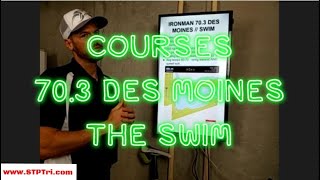 IRONMAN 703 DES MOINES  SWIM COURSE OVERVIEW [upl. by Ruff]