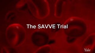 Surgical Intervention for Severe CVI The SAVVE Trial at Yale [upl. by Jarlen]