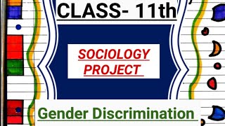 Class 11 Sociology Project Gender Discrimination file decoration ideas Complete Project  CBSE [upl. by Giorgi781]