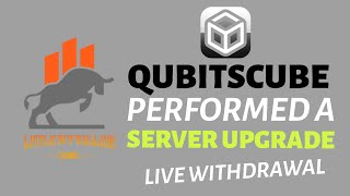 QUBITS CUBE PERFORMED A SERVER UPGRADE  LIVE WITHDRAWAL 221024 [upl. by Kirat545]