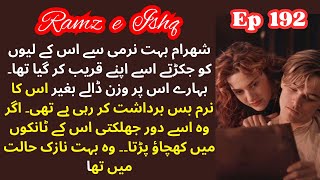 RamzeIshq  Epi 192  Urdu Romantic Bold Novel  HeartTouching Love Story  Novel Cafe [upl. by Lacombe]