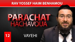 VAYEHI 12  par Rav Yossef Haim Benhamou [upl. by Triley]