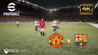 eFootball 2024  Manchester United vs Barcelona  NEXT GEN XBOX SERIES X 4K 60FPS [upl. by Scholz150]