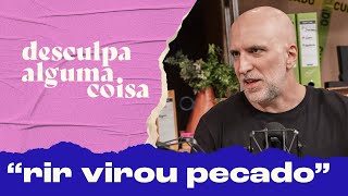 Antonio Tabet A gente vive uma sociedade em que o humor é absurdamente sabotado [upl. by Tonya]