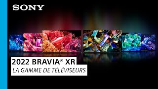 La gamme de téléviseurs BRAVIA® XR 2022 de Sony [upl. by Girhiny809]