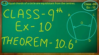 Class 9th  Ex  10 Theorem 106  Circles  CBSE NCERT [upl. by Honoria]