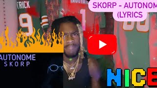 AMERICAN REACTS TO SKORP  AUTONOMELYRICS 🫣👌🏾❤️❤️❤️ [upl. by Quintin]