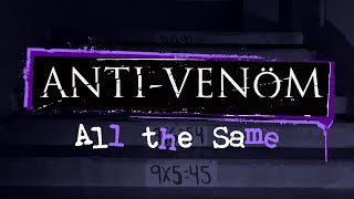 AntiVenöm  All The Same Official Video [upl. by Ashford]