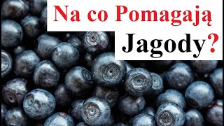 Na co Pomagają Jagody [upl. by Melonie]