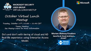 Virtual Lunch Meetup  October 2023 Enterprise Access Model  Morten Waltorp Knudsen [upl. by Sorips]