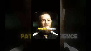 patience is a Skill we must master  Conor McGregor  Firmness [upl. by Norval]