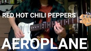 Red Hot Chili Peppers  Aeroplane Guitar cover [upl. by Assiralc889]