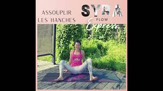 SYRA Flow express  Délier les hanches [upl. by Ameerahs]