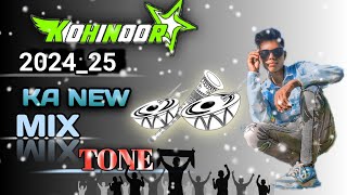 KOHINOOR STAR ⭐  KA NEW MIX TONE Kohinoor Star ⭐ band new tone [upl. by Naltiak697]