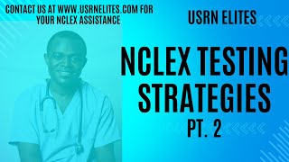 NCLEX TESTING STRATEGIES PT 2 [upl. by Noived]