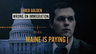 Vote Against Jared Golden Wrong On Immigration [upl. by Ducan]