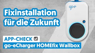 goeCharger HOMEfix Wallbox  APP Check der go echarger App [upl. by Lucais]