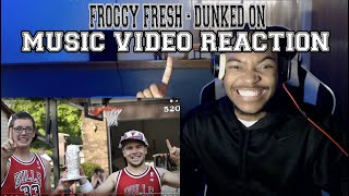 Froggy Fresh  Dunked On  REACTION [upl. by Popele]