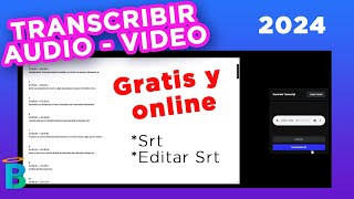 Transcribir audios vídeos GRATIS y online  Transcribir audios de whatsapp  Crear SRT subtitulos [upl. by Etteniuqna]