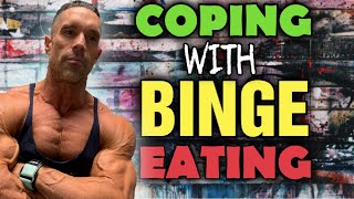 Coping With Binge Eating  How To Overcome The Most Common But Least Understood Eating Disorder [upl. by Neoma]