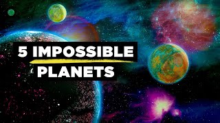 5 quotImpossiblequot Things That Can Happen On Other Planets [upl. by Rem]