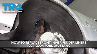 How to Replace Front Inner Fender Liners 19942004 Ford Mustang [upl. by Eceeryt123]