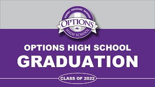 Options High School Graduation  Class of 2022 [upl. by Las655]