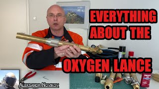 everything about the oxygen lance [upl. by Alim]