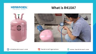 What is Refrigerant Gas R410A  HENBINCOOL Refrigerants R410A [upl. by Laehctim]