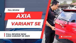 FULL REVIEW NEW AXIA 2023  VARIANT SE [upl. by Eycal379]