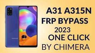 a31 a315n frp bypass 2023 one click with chimera tools [upl. by Gnilyam314]