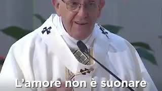 Emozionante discorso di Papa Francesco che spiega cosa è lamore [upl. by Cresa]