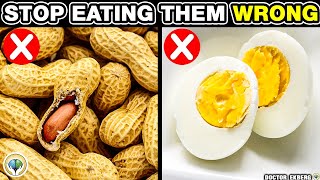 Top 10 Common Foods Youre Eating Wrong [upl. by Ennirroc]