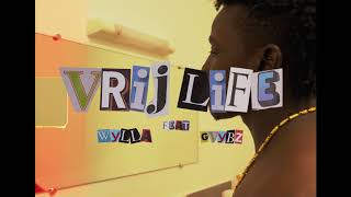 Wylla  Vrij Life Feat Gvybz Clip officiel [upl. by Carlynn]