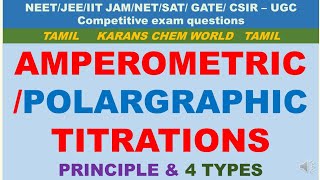 Tamil AMPEROMETRIC POLAROGRAPHY TITRATION PRINCIPLE 4 TYPE based Polarography instrumentation merit [upl. by Colinson445]