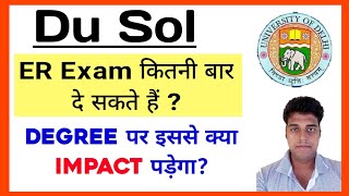 Du SOL ER Exam कितनी बार दे सकते हैं   Sol Er Exam Update For All SOL DU Students  ER Exam Form [upl. by Nylg]