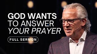 How to Partner With God to Pray Powerful Prayers  Bill Johnson Sermon  Bethel Church [upl. by Dame]