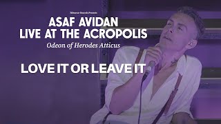 Asaf Avidan  Love It Or Leave It Live At The Acropolis 2022 [upl. by Eiralc122]