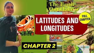 Globe Latitude and Longitude  Class 6 NCERT Geography Chapter 2 [upl. by Aunson411]