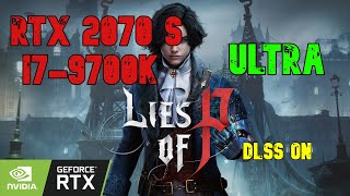 Lies of P  RTX 2070 S  Intel i79700K  DLSS ON  Ultra Benchmark [upl. by Sinai677]