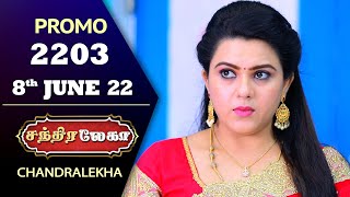 Chandralekha Promo  Episode 2203  Shwetha  Jai Dhanush  Nagashree  Arun  Shyam [upl. by Ahsenroc]