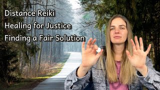 Distance Reiki Healing  Justice Finding a Fair and Balanced Solition [upl. by Drawoh711]