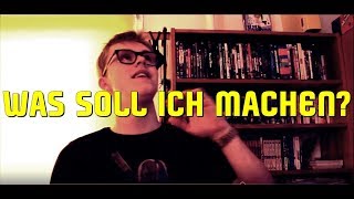 WAS SOLL ICH MACHEN [upl. by Uranie]