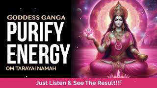 Maa Ganga Mantra for Purify your Soul  Om Tarayai Namah [upl. by Averi]