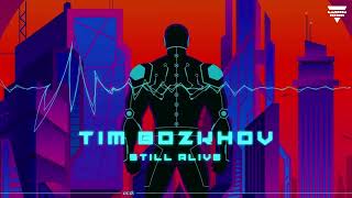 Tim Bozhkov  Still Alive [upl. by Maryrose363]