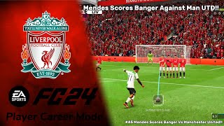 Mendes Scores Banger VS Man United  EAFC 24 Player Career Mode Episode 45 [upl. by Semadar]