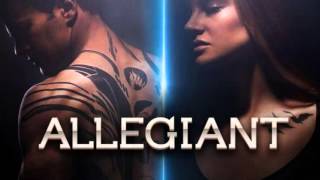 Soundtrack The Divergent Series Allegiant Part 1 Theme Music  Trailer Music Allegiant Part 1 [upl. by Llevel]