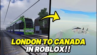 Travelling From London To Canada in ROBLOX [upl. by Tnahsin603]